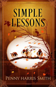 Title: Simple Lessons, Author: Penny Harris Smith