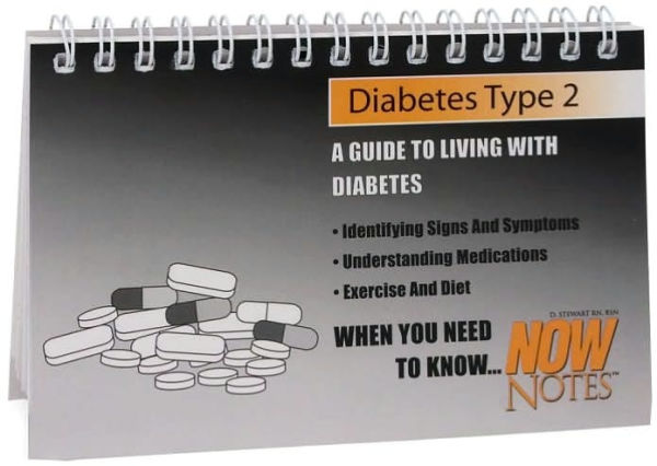 Diabetes Type 2: A Guide to Living with Diabetes (Now Notes Series)