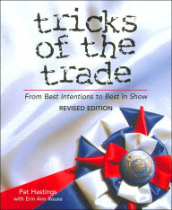 Title: Tricks of the Trade: From Best Intentions to Best in Show, Author: Pat Hastings