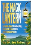 Title: Magic Lantern: A Fable about Leadership, Personal Excellence and Empowerment, Author: Joseph S Rubino
