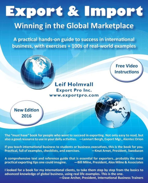 Export & Import - Winning the Global Marketplace: A Practical Hands-On Guide to Success International Business, with 100s of Real-World Examples