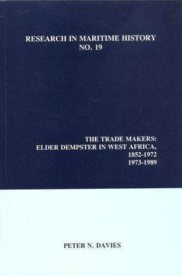 The Trade Makers: Elder Dempster in West Africa, 1852-1972, 1973-1989