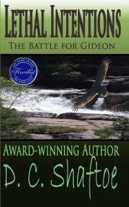 Title: Lethal Intentions: The Battle for Gideon, Author: D. C. Shaftoe