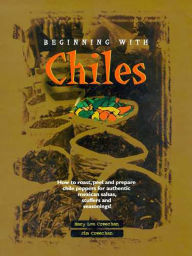 Title: Beginning with Chiles, Author: Mary Lou Creechan