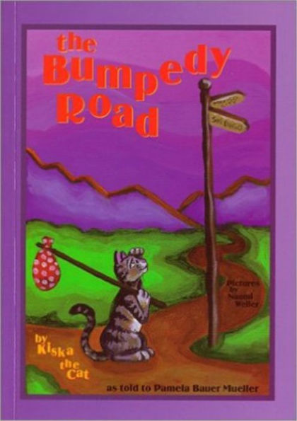 The Bumpedy Road: By Kiska the Cat