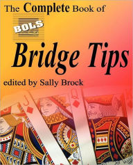 Title: The Complete Book of Bols Bridge Tips, Author: Sally Brock