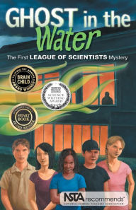 Title: The League of Scientists: Ghost in the Water, Author: Bob Al-Greene