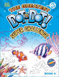 Alternative view 1 of The Greatest Dot-to-Dot Super Challenge, Book 5