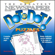 Title: The Greatest Newspaper Dot-to-Dot Puzzles, Volume 1, Author: David Kalvitis