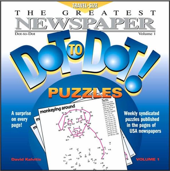 The Greatest Newspaper Dot-to-Dot Puzzles, Volume 1