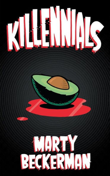 Killennials: A Novella