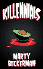 Killennials: A Novella