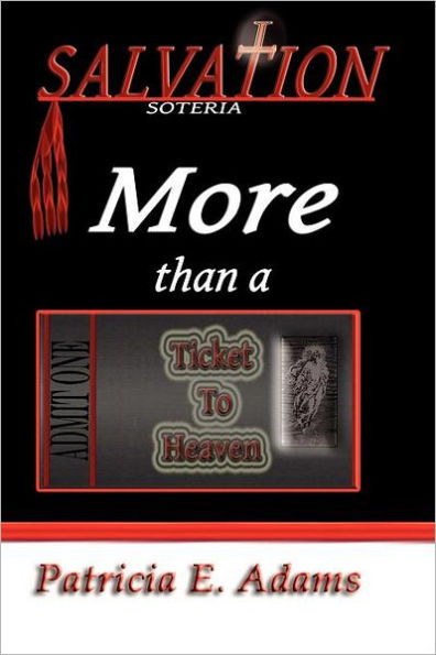 Salvation (soteria): Unpack It And Use It, It's More Than A Ticket To Heaven