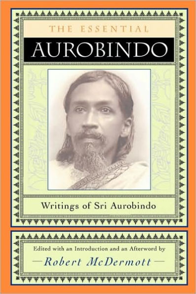 The Essential Aurobindo / Edition 2