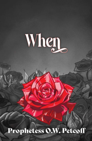 When: Volume One of the Roaring All the Day Long Series