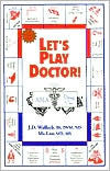 Title: Let's Play Doctor! / Edition 5, Author: Joel D. Wallach