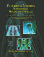 Functional Methods in Osteopathic Manipulative Medicine: Non-allopathic Approaches to the Assessment and Treatment of Disturbances in the Mechanical Relations of the Neuromusculoskeletal System