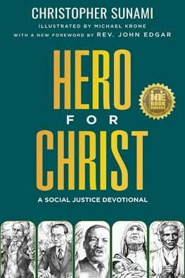 Hero For Christ: A Social Justice Devotional