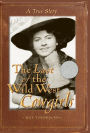 The Last of the Wild West Cowgirls: A True Story