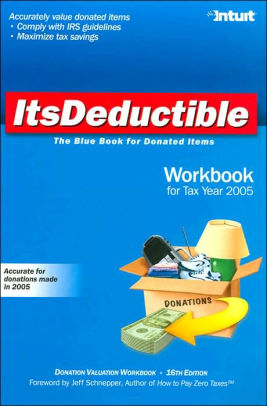 Itsdeductible Workbook For Tax Year 2005 The Blue Book