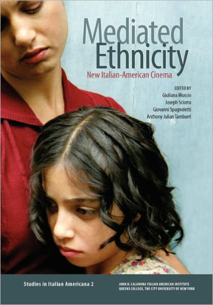 Mediated Ethnicity: New Italian-American Cinema