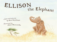 Title: Ellison the Elephant, Author: Eric Drachman