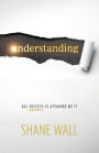 Understanding: All Success Is Attained by It