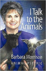Title: I Talk to the Animals, Author: Barbara Phyllis Morrison