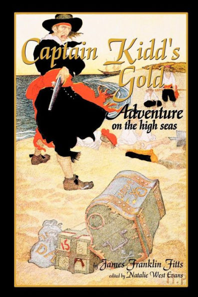 Captain Kidd's Gold: Adventure on the High Seas