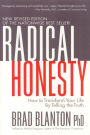 Radical Honesty (New Revised Edition): How to Transform Your Life by Telling the Truth
