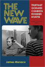 The New Wave: Godard, Truffaut, Chabrol, Rohmer, Rivette: Thirtieth Anniversary Edition