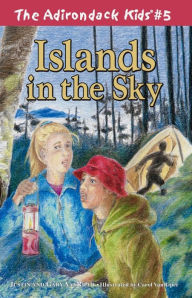 Title: Islands in the Sky (Adirondack Kids Series, Volume 5), Author: Justin VanRiper