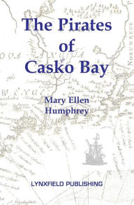 Title: The Pirates of Casko Bay, Author: Lynxfield Publishing