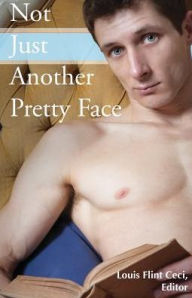 Title: Not Just Another Pretty Face, Author: Louis Flint Ceci
