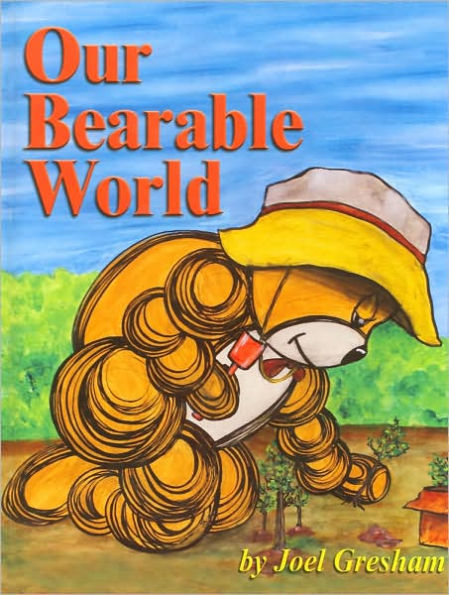 Our Bearable World: Featuring the Imagination Bears