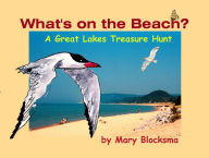 Title: What's on the Beach?: A Great Lakes Treasure Hunt, Author: Mary Blocksma