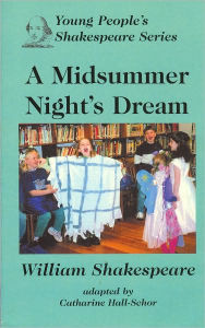 Title: A Midsummer Night's Dream, Author: Catharine Hall-Schor