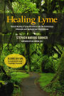 Healing Lyme: Natural Healing of Lyme Borreliosis and the Coinfections Chlamydia and Spotted Fever Rickettsiosis, 2nd Edition
