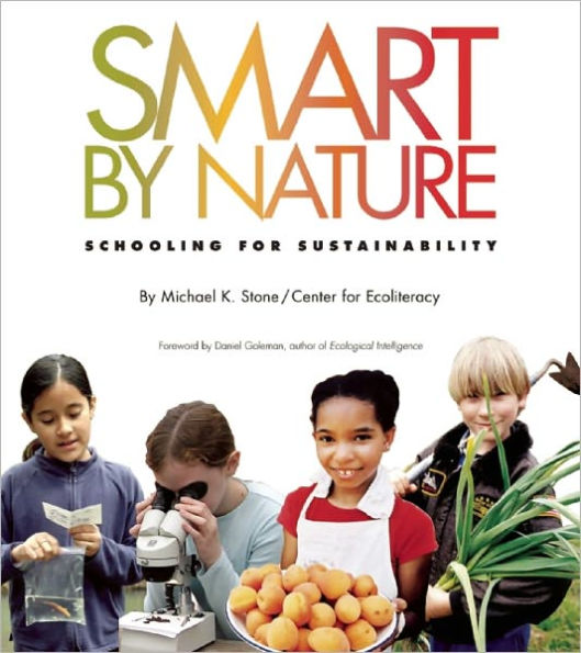 Smart by Nature: Schooling for Sustainability / Edition 1