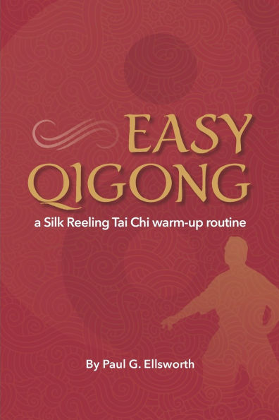 Easy Qigong: a Silk Reeling Tai Chi warm-up routine