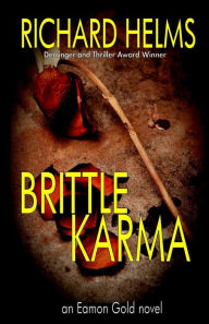 Title: Brittle Karma, Author: Richard Helms