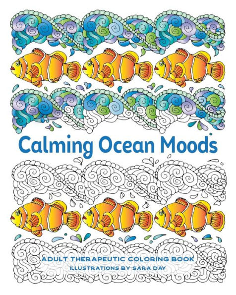 Calming Ocean Moods: Adult Therapeutic Coloring Book