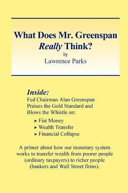 What Does Mr. Greenspan Really Think?