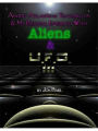 Experiences with Aliens and UFO's Part Three