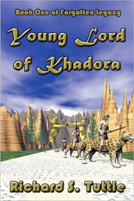 Title: Young Lord Of Khadora, Author: Richard S Tuttle