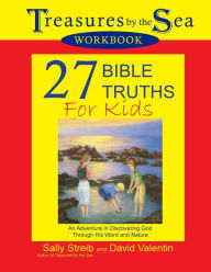 Title: Treasures by the Sea Workbook: 27 Bible Truths for Kids, Author: David O Valentin