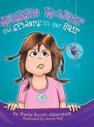 Title: Maggie McNair has Spiders in Her Hair, Author: Sheila Booth-Alberstadt