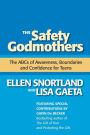 The Safety Godmothers: The ABCs of Awareness, Boundaries and Confidence for Teens