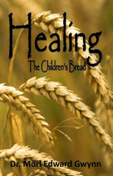 Healing: The Children's Bread