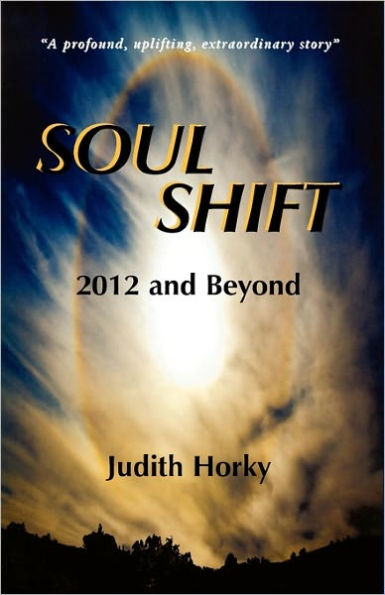 Soul Shift-2012 and Beyond